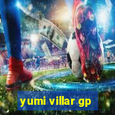 yumi villar gp